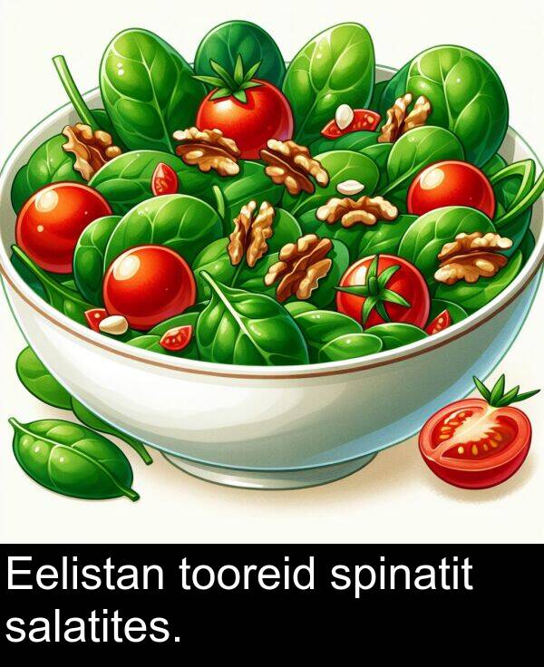 spinatit: Eelistan tooreid spinatit salatites.