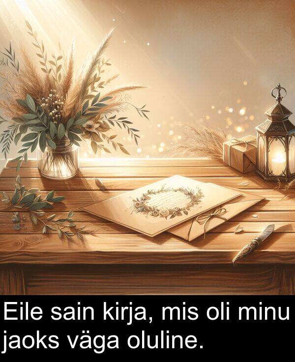 minu: Eile sain kirja, mis oli minu jaoks väga oluline.