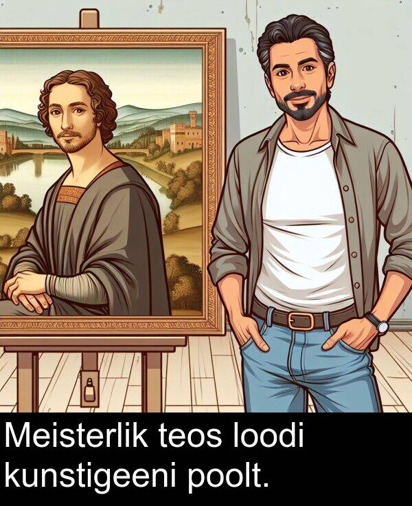 loodi: Meisterlik teos loodi kunstigeeni poolt.