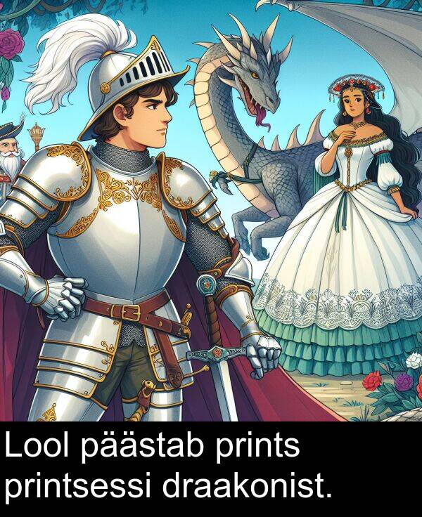 draakonist: Lool päästab prints printsessi draakonist.