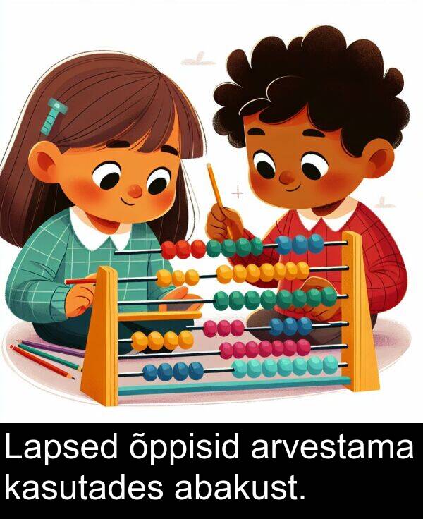 abakust: Lapsed õppisid arvestama kasutades abakust.