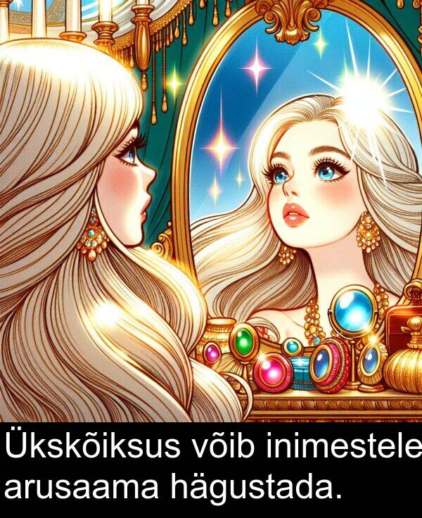 hägustada: Ükskõiksus võib inimestele arusaama hägustada.