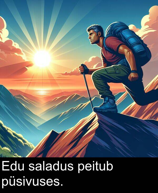 saladus: Edu saladus peitub püsivuses.