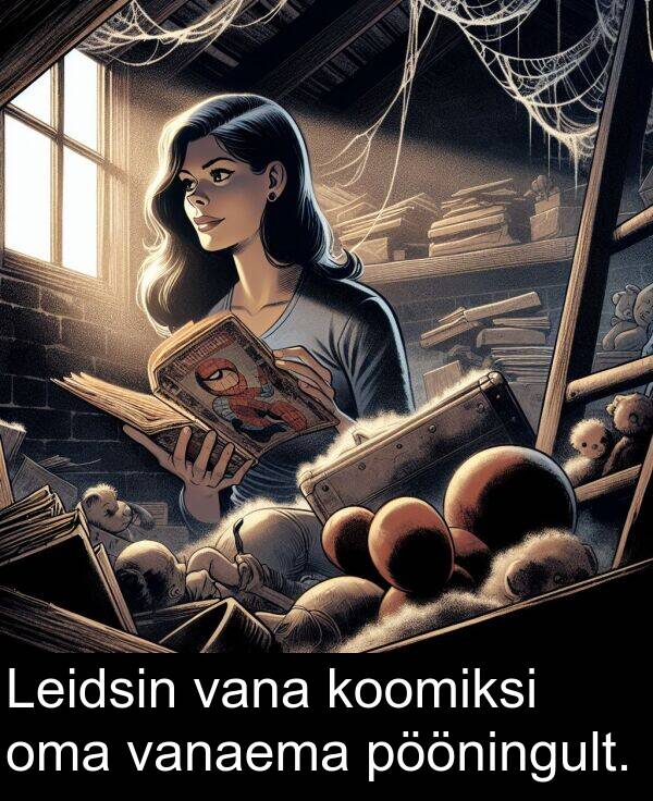 koomiksi: Leidsin vana koomiksi oma vanaema pööningult.