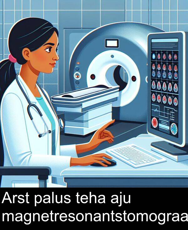 aju: Arst palus teha aju magnetresonantstomograafia.