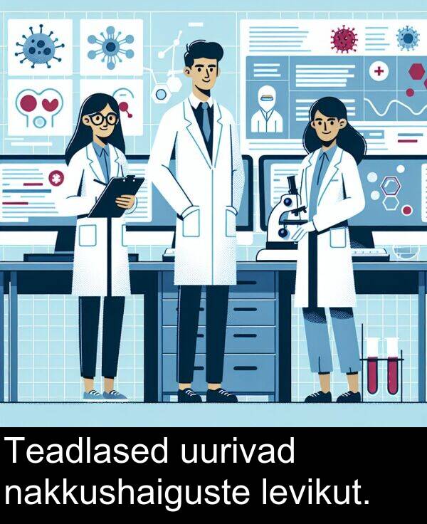 uurivad: Teadlased uurivad nakkushaiguste levikut.