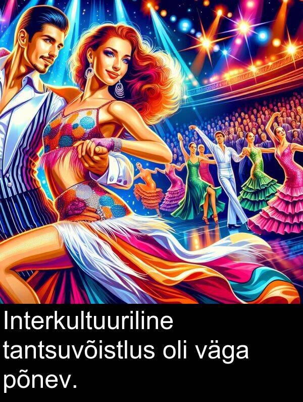 põnev: Interkultuuriline tantsuvõistlus oli väga põnev.