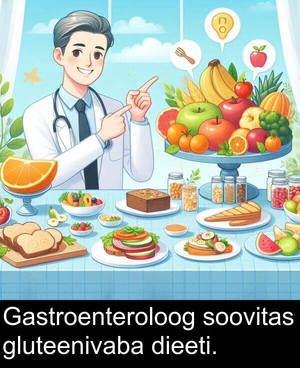 gluteenivaba: Gastroenteroloog soovitas gluteenivaba dieeti.