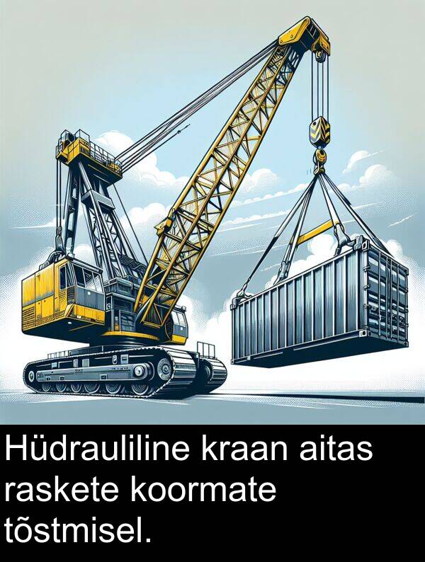 kraan: Hüdrauliline kraan aitas raskete koormate tõstmisel.
