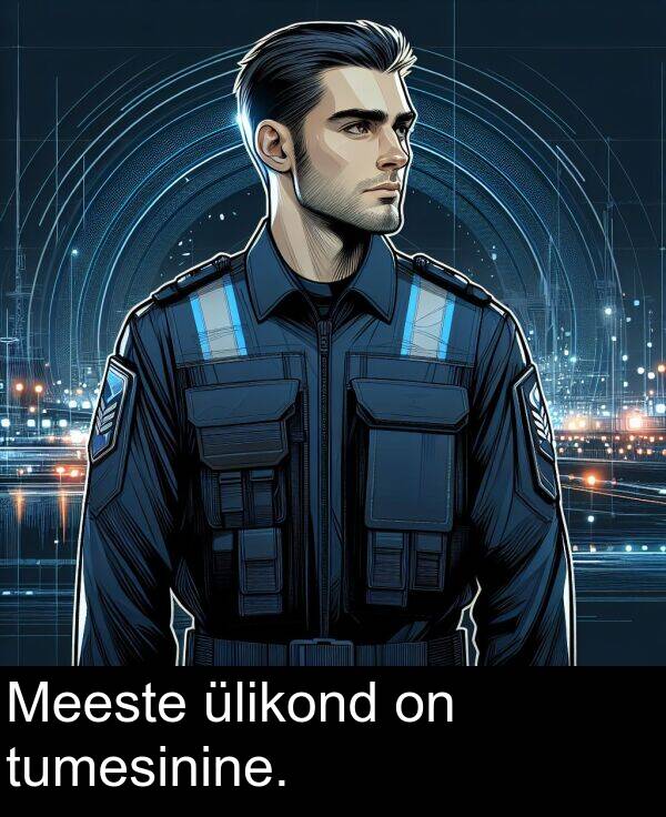 tumesinine: Meeste ülikond on tumesinine.