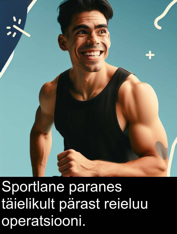 pärast: Sportlane paranes täielikult pärast reieluu operatsiooni.
