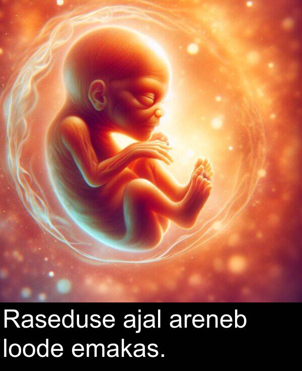 emakas: Raseduse ajal areneb loode emakas.