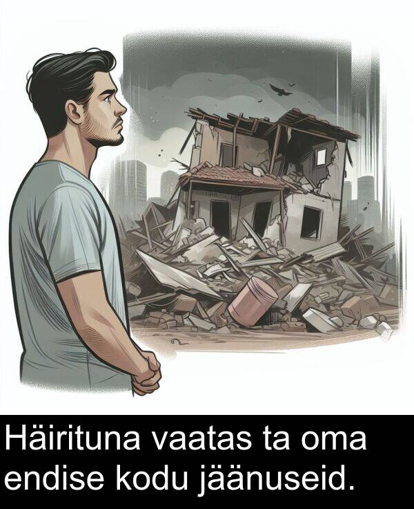 kodu: Häirituna vaatas ta oma endise kodu jäänuseid.