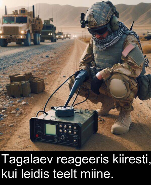 miine: Tagalaev reageeris kiiresti, kui leidis teelt miine.