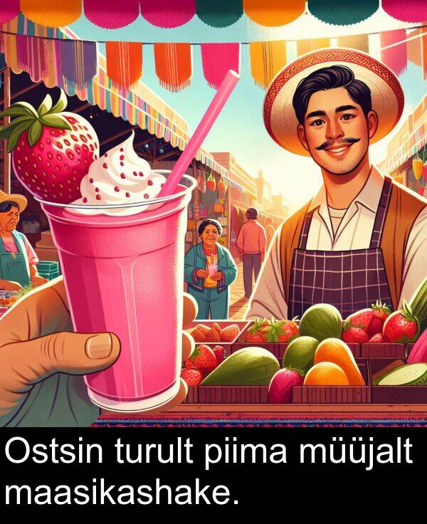 maasikashake: Ostsin turult piima müüjalt maasikashake.