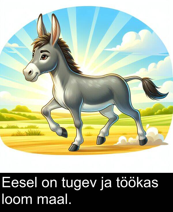 tugev: Eesel on tugev ja töökas loom maal.