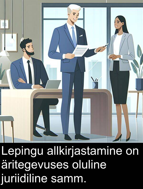 juriidiline: Lepingu allkirjastamine on äritegevuses oluline juriidiline samm.
