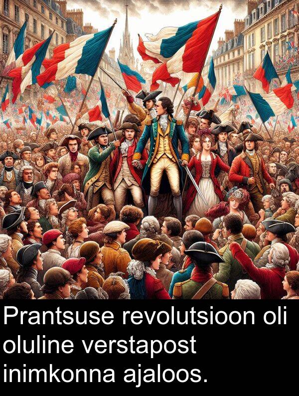 verstapost: Prantsuse revolutsioon oli oluline verstapost inimkonna ajaloos.