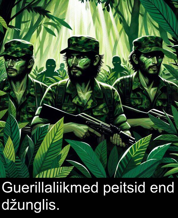 džunglis: Guerillaliikmed peitsid end džunglis.