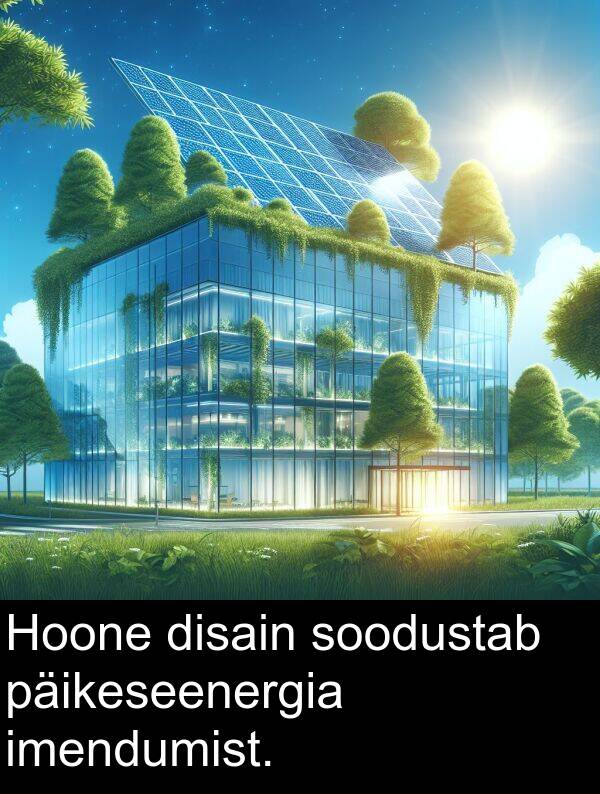 disain: Hoone disain soodustab päikeseenergia imendumist.