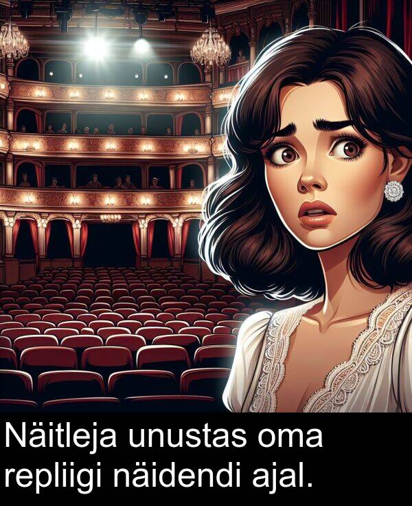 repliigi: Näitleja unustas oma repliigi näidendi ajal.