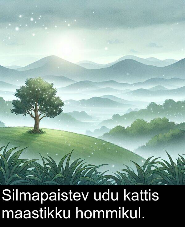 hommikul: Silmapaistev udu kattis maastikku hommikul.