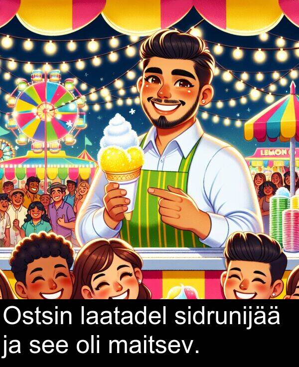 laatadel: Ostsin laatadel sidrunijää ja see oli maitsev.