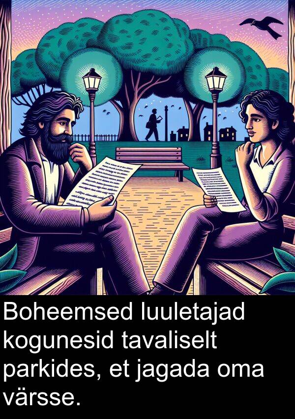 kogunesid: Boheemsed luuletajad kogunesid tavaliselt parkides, et jagada oma värsse.