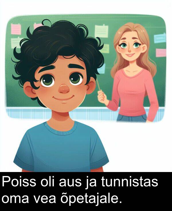 tunnistas: Poiss oli aus ja tunnistas oma vea õpetajale.
