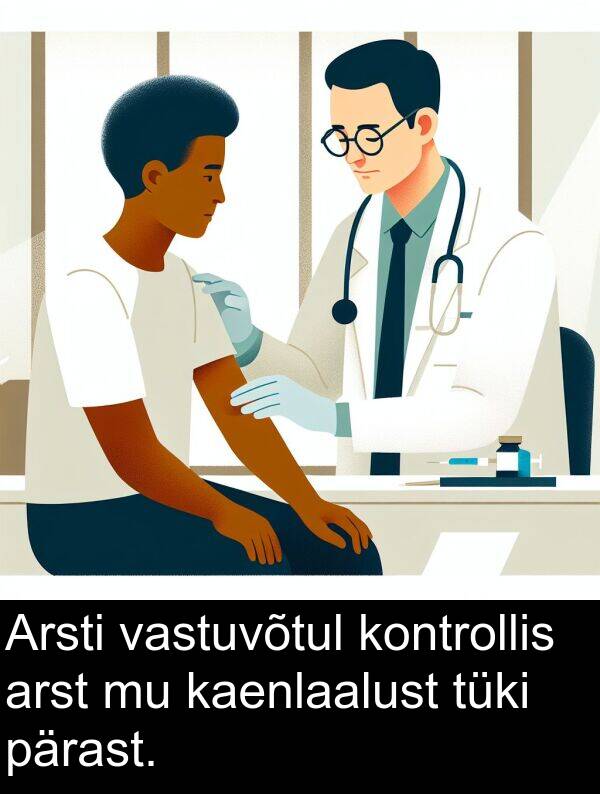 kaenlaalust: Arsti vastuvõtul kontrollis arst mu kaenlaalust tüki pärast.