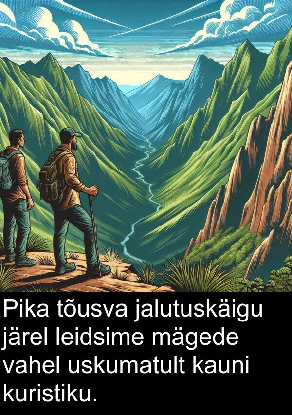 kuristiku: Pika tõusva jalutuskäigu järel leidsime mägede vahel uskumatult kauni kuristiku.