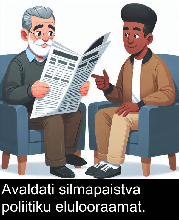 elulooraamat: Avaldati silmapaistva poliitiku elulooraamat.