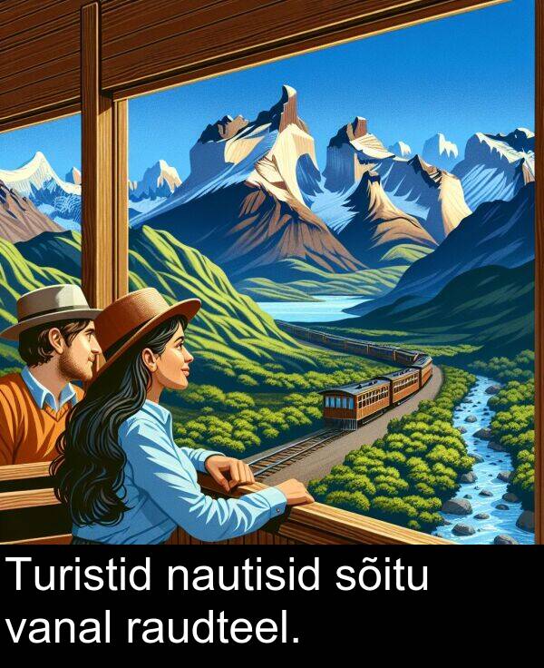 sõitu: Turistid nautisid sõitu vanal raudteel.