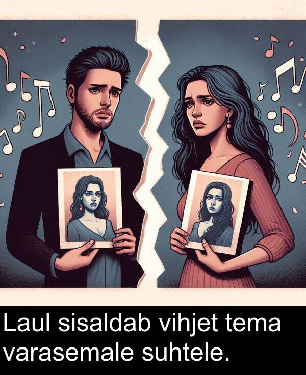 suhtele: Laul sisaldab vihjet tema varasemale suhtele.
