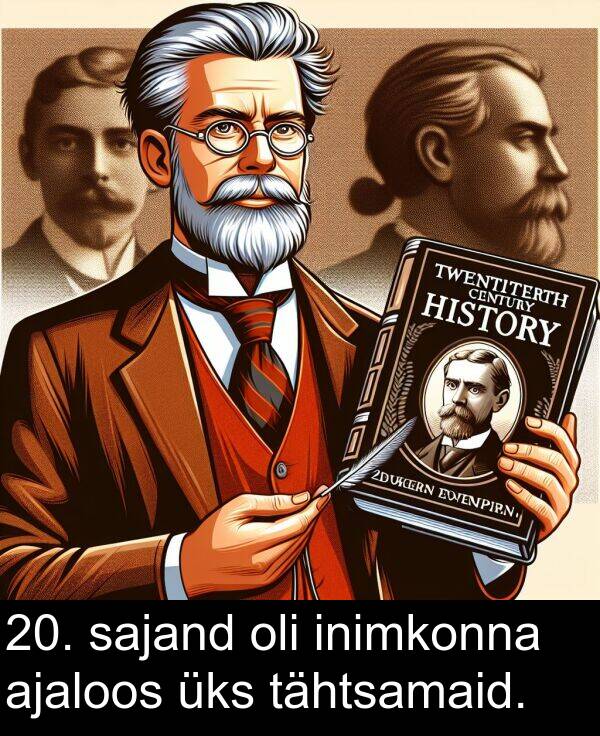 inimkonna: 20. sajand oli inimkonna ajaloos üks tähtsamaid.