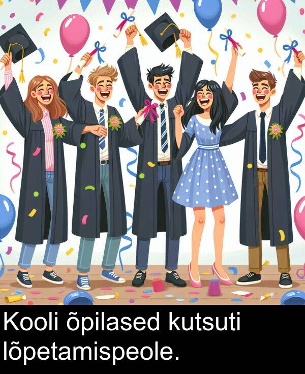 kutsuti: Kooli õpilased kutsuti lõpetamispeole.