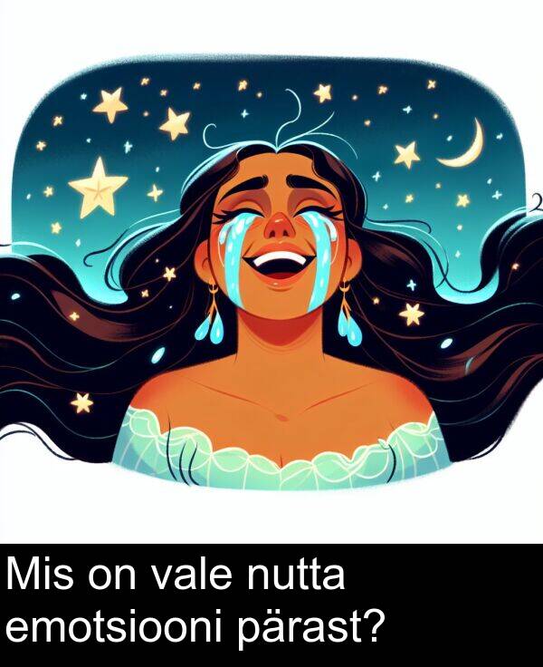 pärast: Mis on vale nutta emotsiooni pärast?