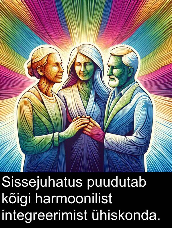 puudutab: Sissejuhatus puudutab kõigi harmoonilist integreerimist ühiskonda.
