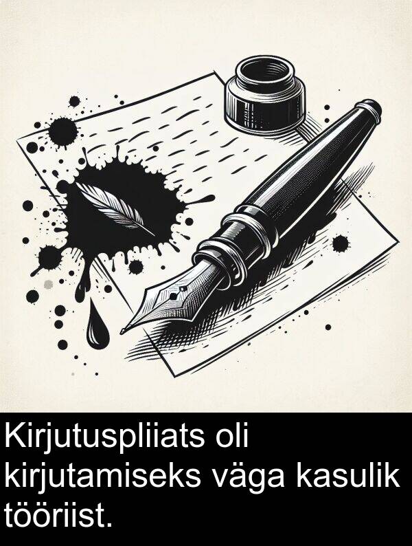 tööriist: Kirjutuspliiats oli kirjutamiseks väga kasulik tööriist.
