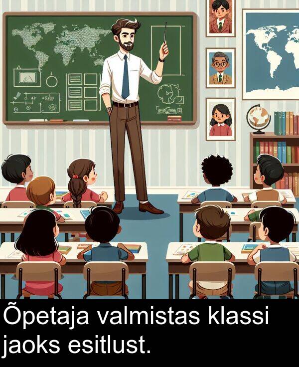 esitlust: Õpetaja valmistas klassi jaoks esitlust.