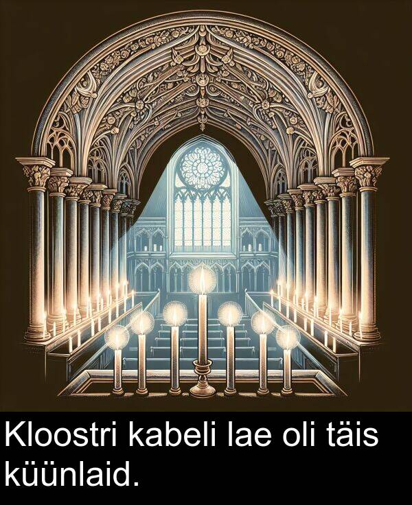kabeli: Kloostri kabeli lae oli täis küünlaid.