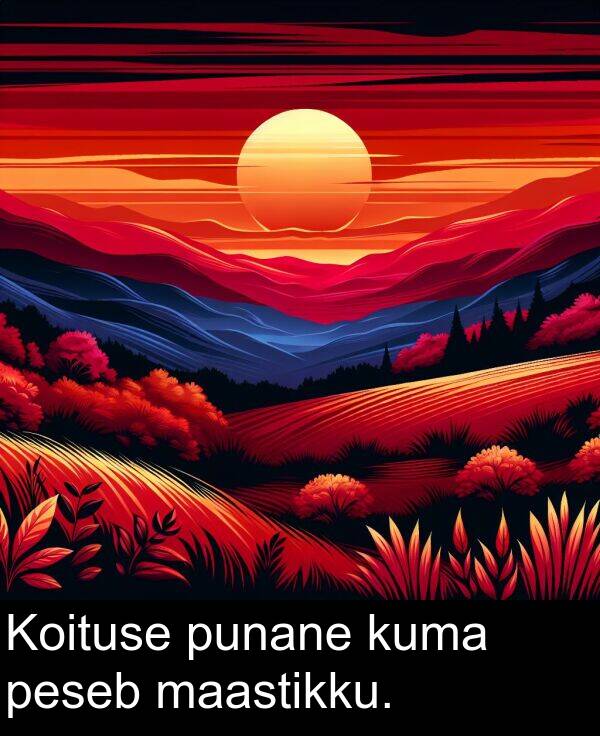 kuma: Koituse punane kuma peseb maastikku.