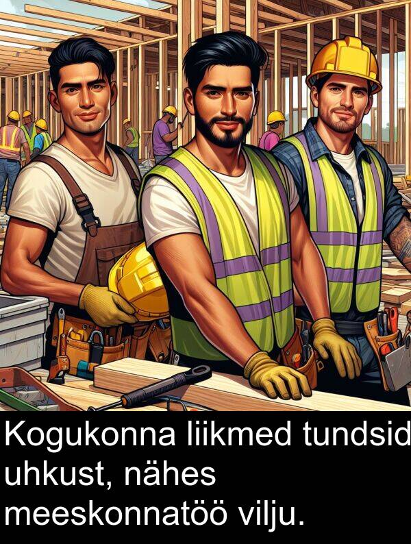 vilju: Kogukonna liikmed tundsid uhkust, nähes meeskonnatöö vilju.