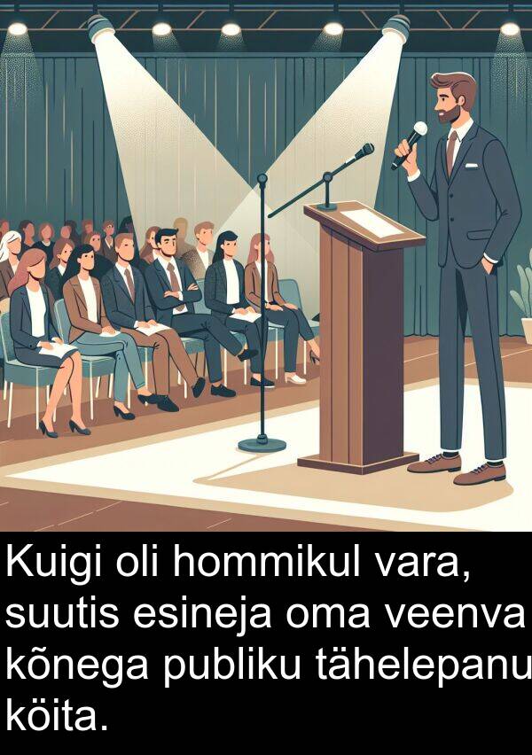veenva: Kuigi oli hommikul vara, suutis esineja oma veenva kõnega publiku tähelepanu köita.