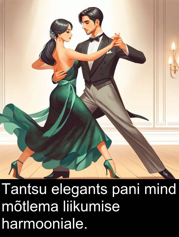 mind: Tantsu elegants pani mind mõtlema liikumise harmooniale.