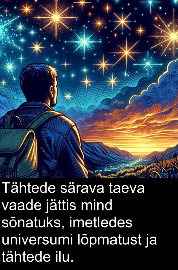 lõpmatust: Tähtede särava taeva vaade jättis mind sõnatuks, imetledes universumi lõpmatust ja tähtede ilu.