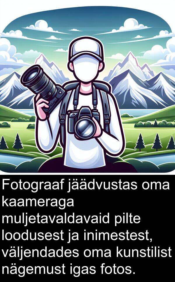 fotos: Fotograaf jäädvustas oma kaameraga muljetavaldavaid pilte loodusest ja inimestest, väljendades oma kunstilist nägemust igas fotos.