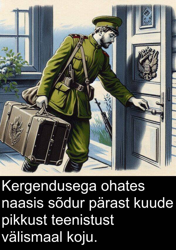 ohates: Kergendusega ohates naasis sõdur pärast kuude pikkust teenistust välismaal koju.