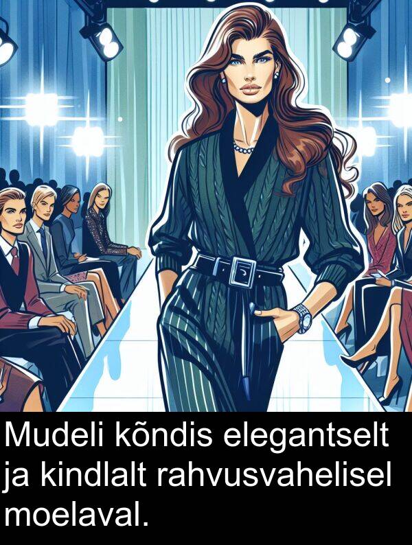 elegantselt: Mudeli kõndis elegantselt ja kindlalt rahvusvahelisel moelaval.