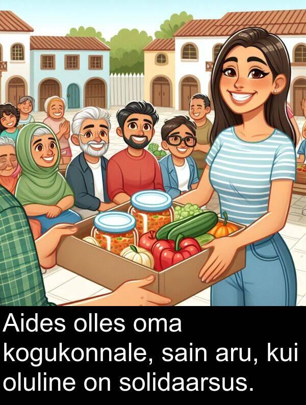 aru: Aides olles oma kogukonnale, sain aru, kui oluline on solidaarsus.